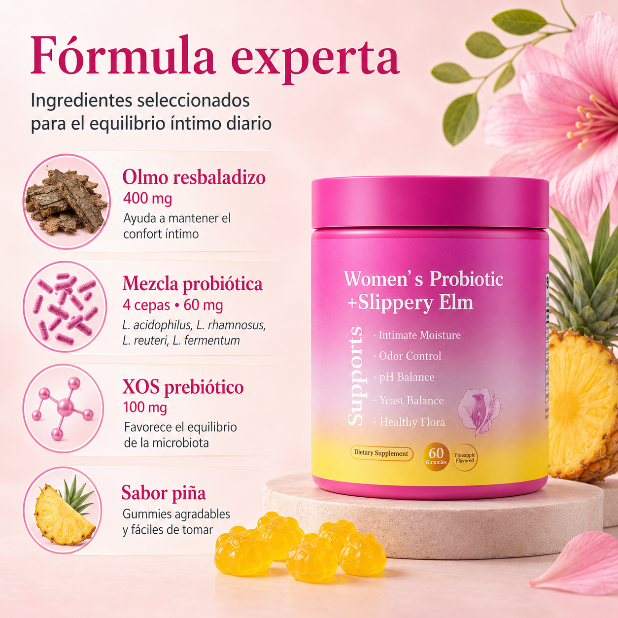 Probióticos Femeninos Gummies con Slippery Elm, XOS y Piña | Apoyo al pH, Flora Íntima, Frescura y Bienestar Diario – 60 Gummies